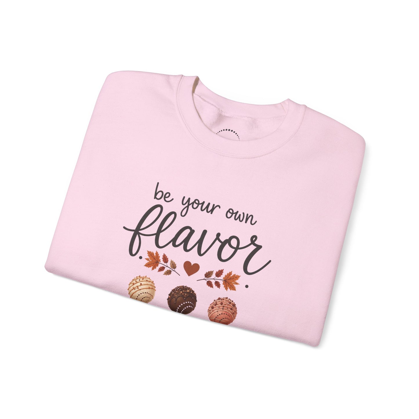 Playful Sweatshirt — "Be Your Own Flavor" Cake Pop Graphic