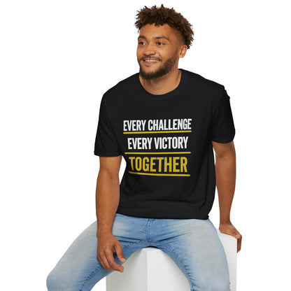 Every Challenge Every Victory Together T-Shirt