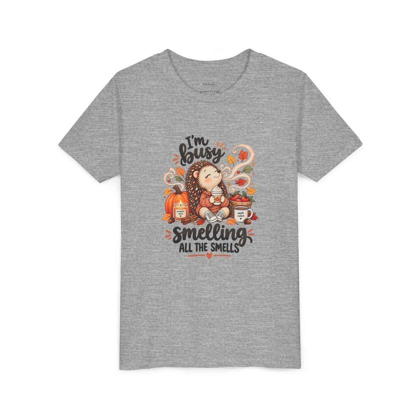 Fall Youth Tee — I'm Busy Smelling all the Smells