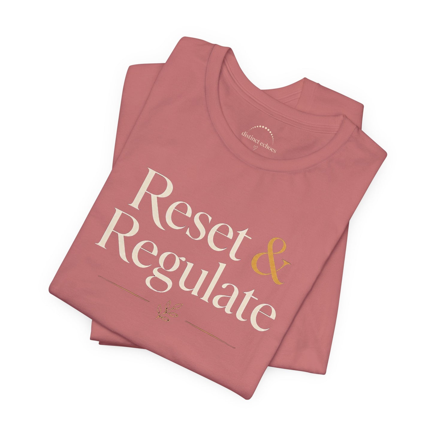 Reset & Regulate T-Shirt