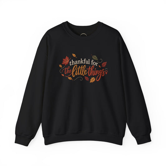 "Thankful For The Little Things" - Faux Embroidery Sensory Friendly Sweatshirt