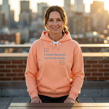 Lightweight Hoodie — “I Need The Plan and all the details"