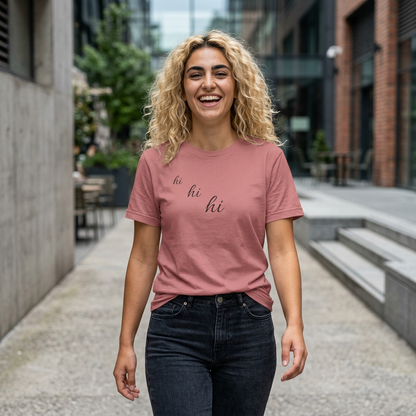 Minimalist "hi hi hi" Script Top Tee - Life Echoes On