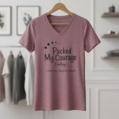 Packed My Courage Today Women’s V-Neck Tee — Humorous Inspirational Graphic