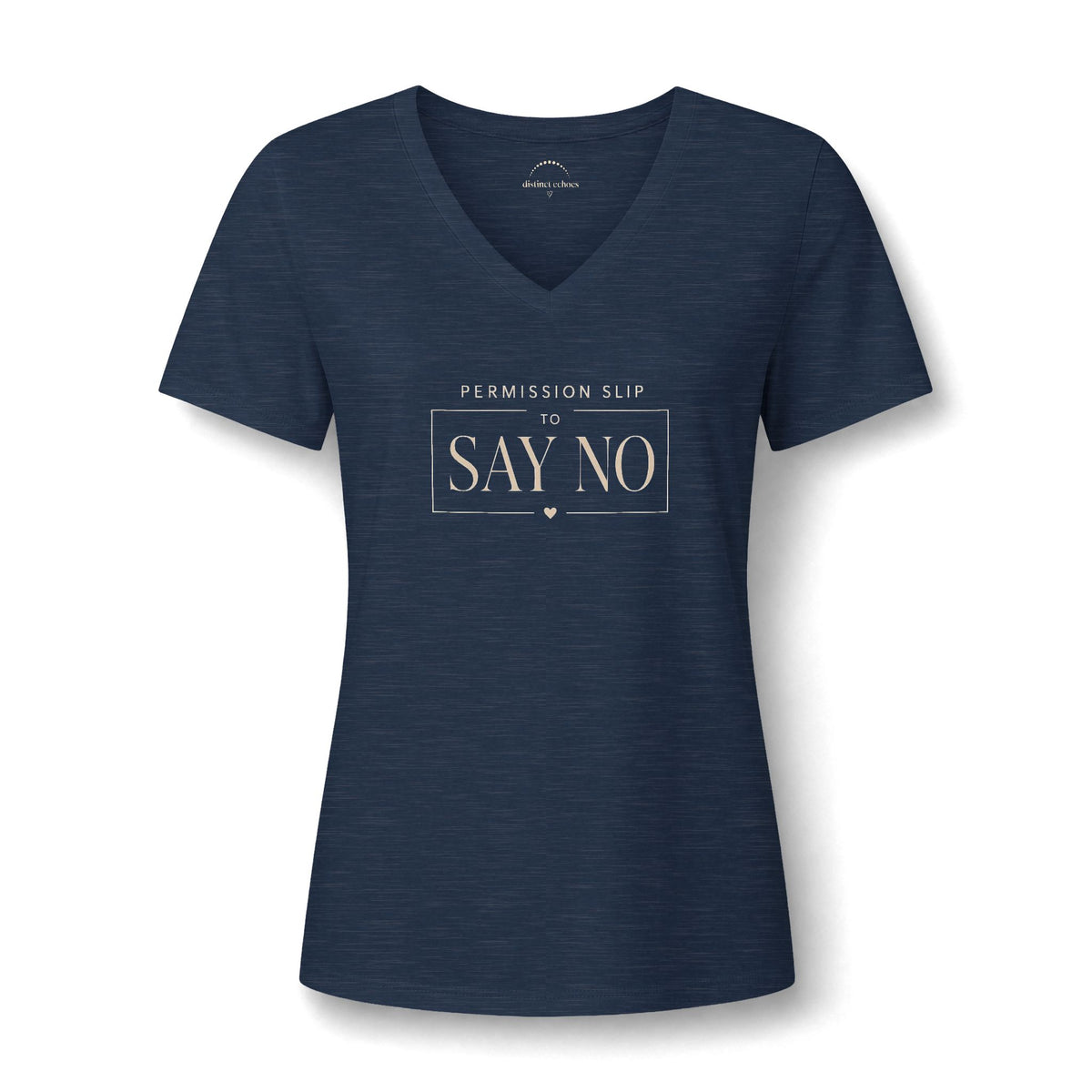 Permission Slip to Say NO— Women's V-Neck Tee