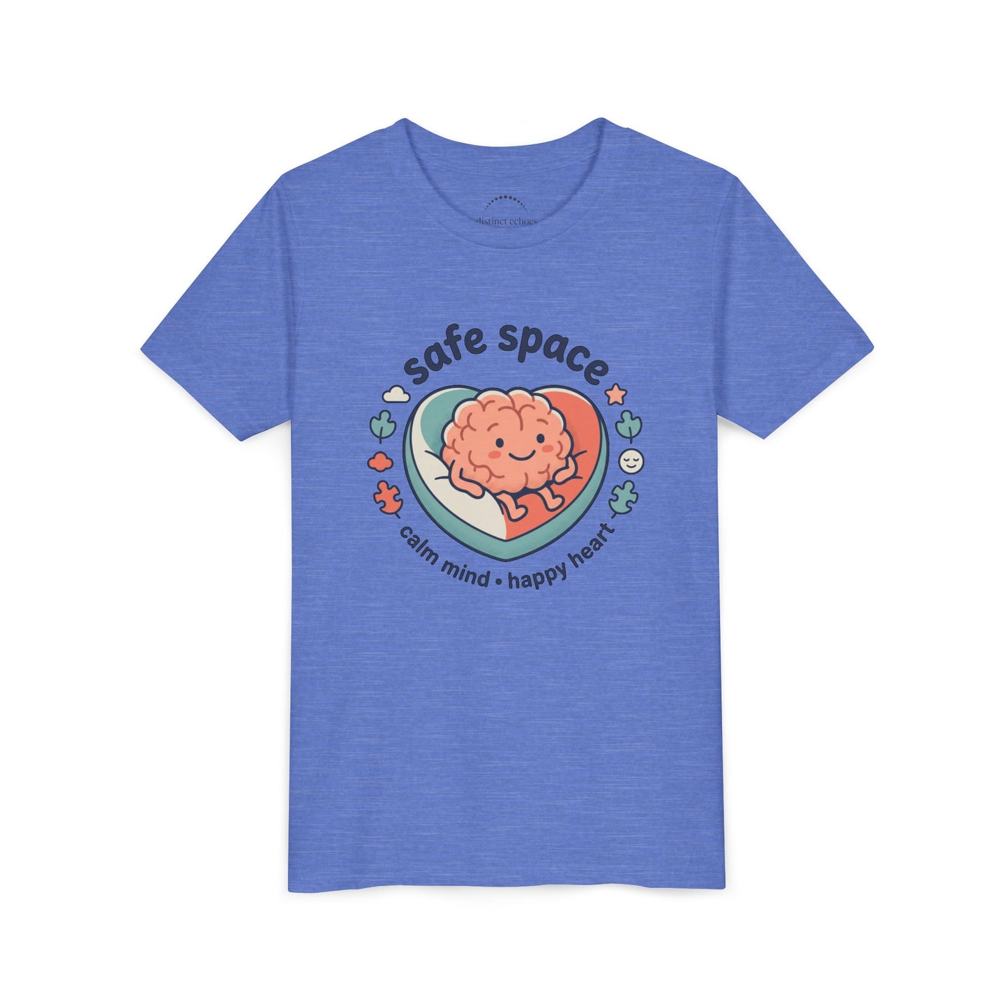 Youth Tee — Safe Space Calm Mind Happy Heart Soft Graphic