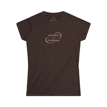 "Connect with Kindness" - Women's Softstyle Layering Tee
