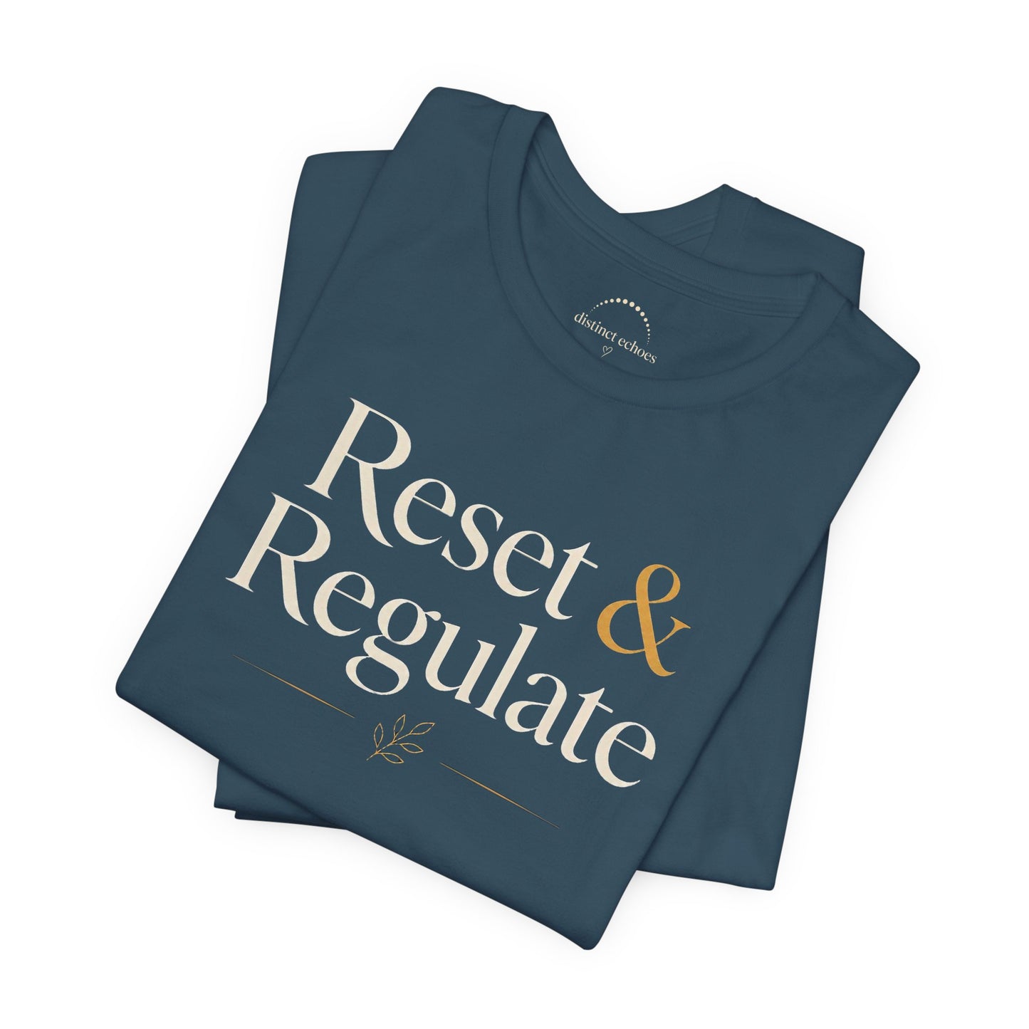 Reset & Regulate T-Shirt