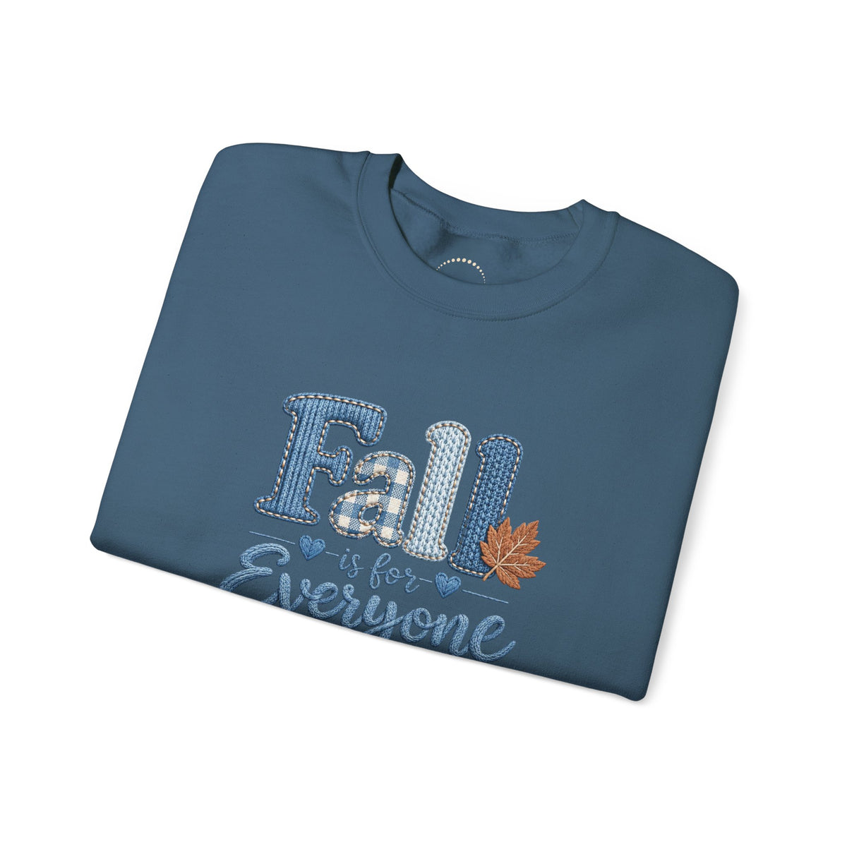 "Fall Is For Everyone " Faux-Embroidery Sensory Friendly Sweatshirt