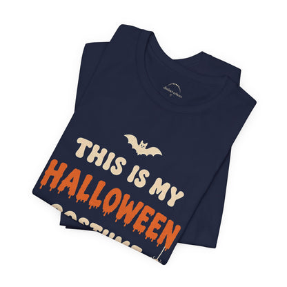 Halloween Costume Tee — "This Is My Halloween Costume" Graphic Unisex T-Shirt