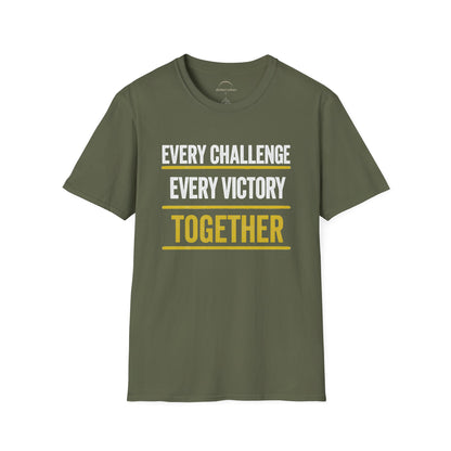 Every Challenge Every Victory Together T-Shirt