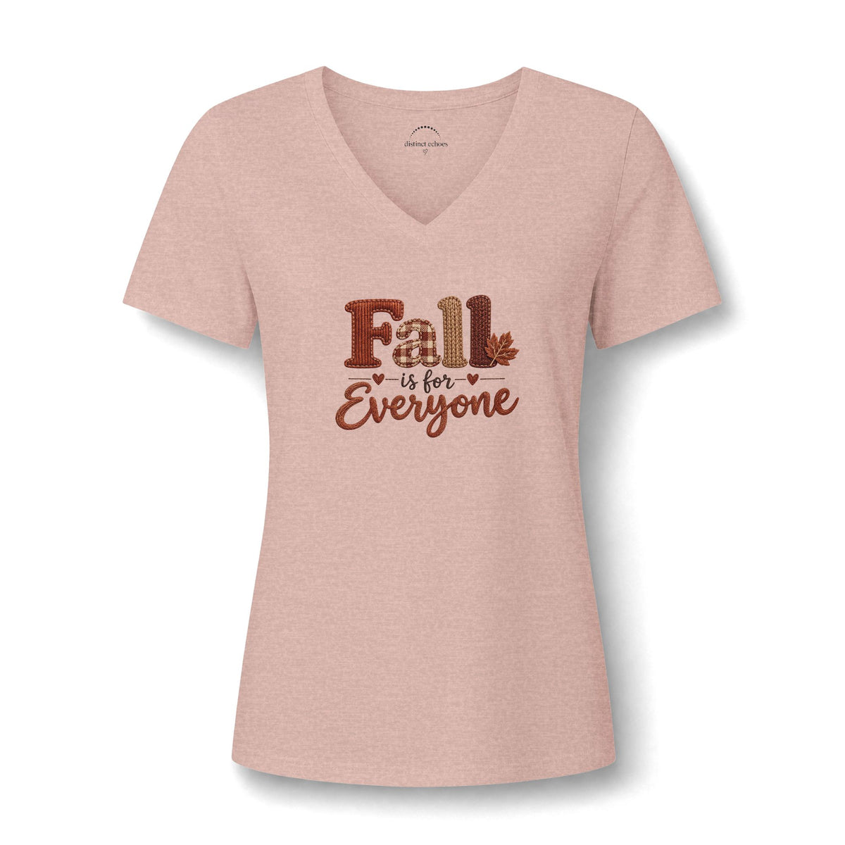 "Fall Is For Everyone"  Faux - Embroidery - Women's V-Neck Tee