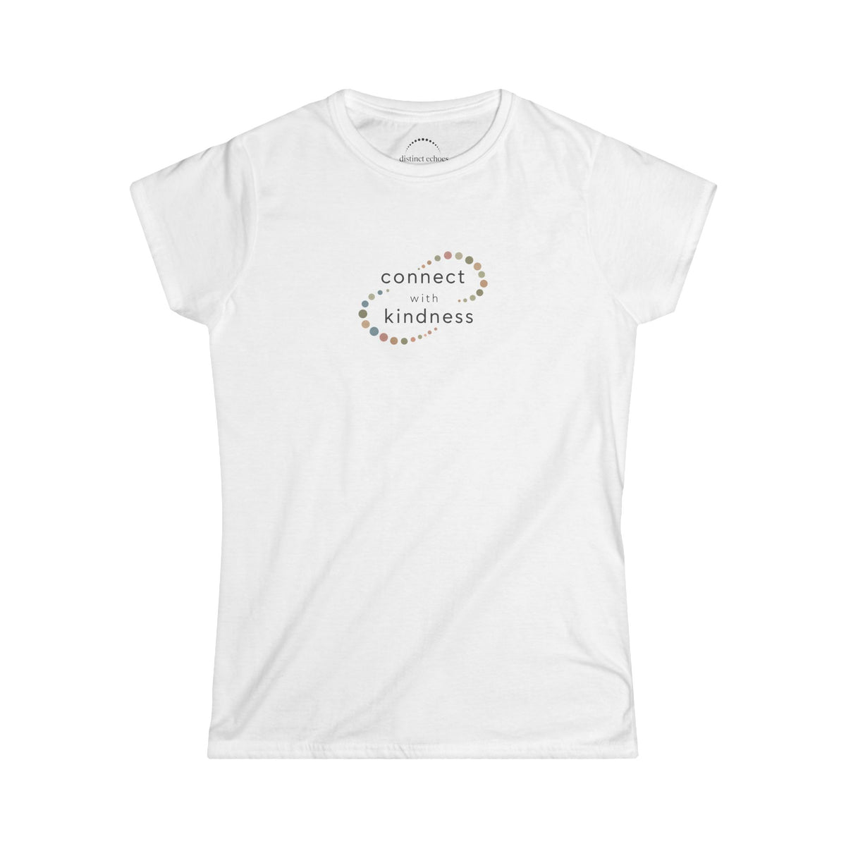 "Connect with Kindness" - Women's Softstyle Layering Tee