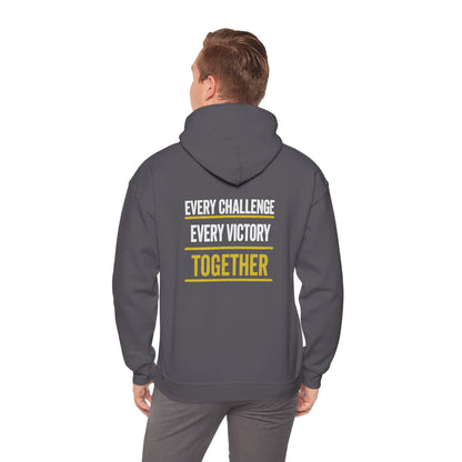 Together Hoodie — “Every Challenge Every Victory Together” Motivational Pullover