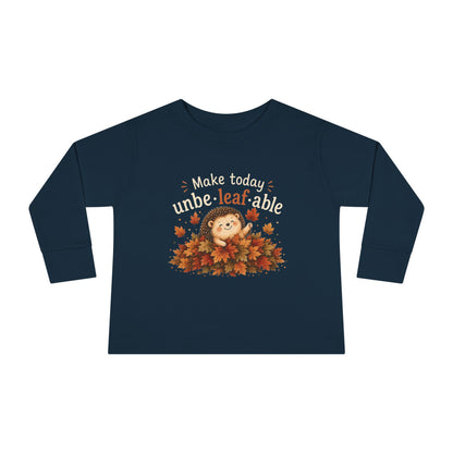Toddler Long Sleeve Tee — "Make Today Unbe-leaf-able" Fall Hedgehog shirt