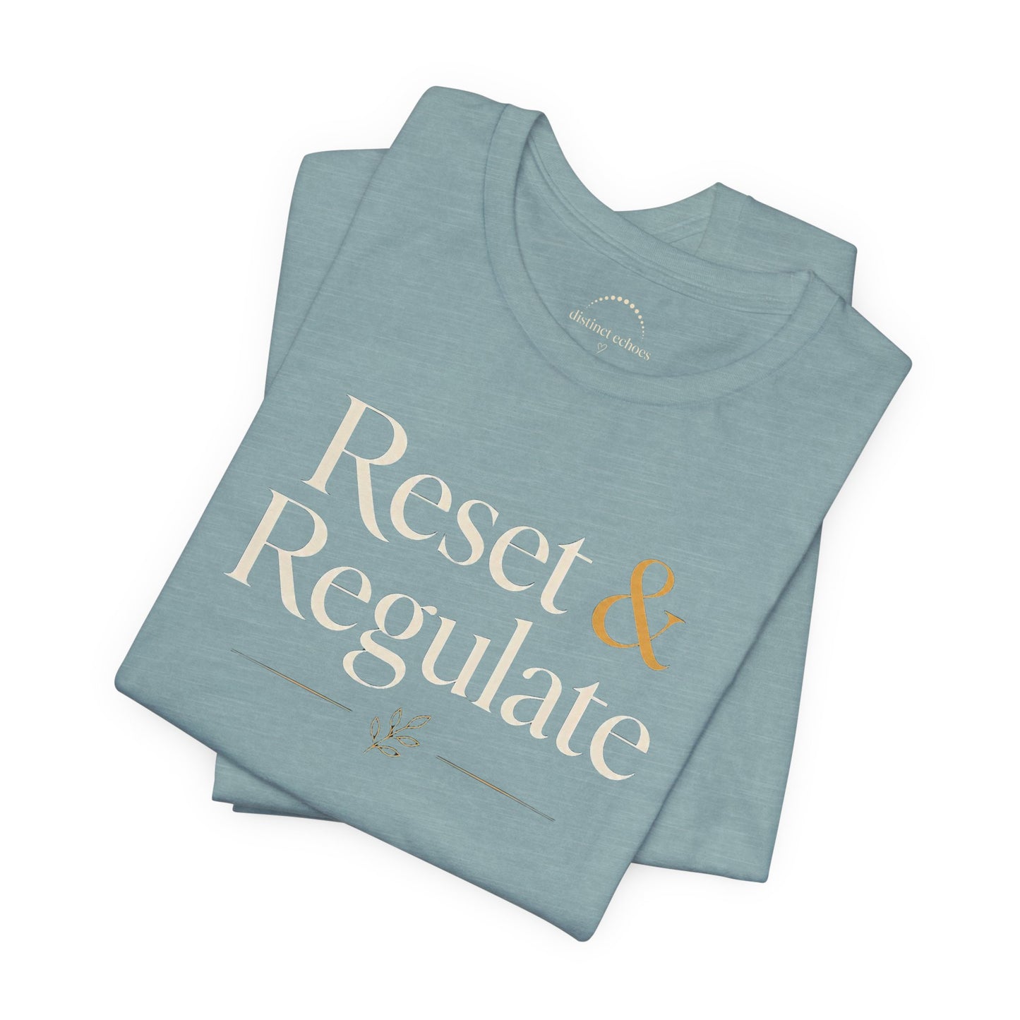 Reset & Regulate T-Shirt