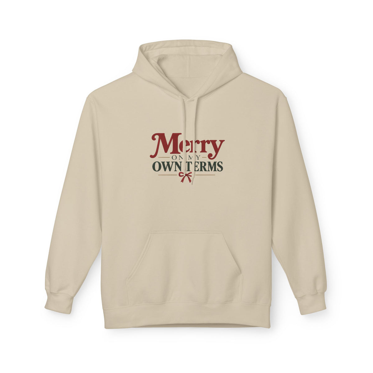 Merry on My Own Terms - Christmas Midweight Fleece Hoodie