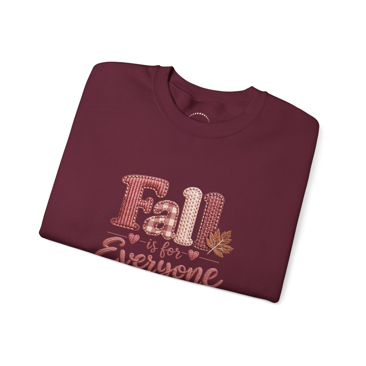 "Fall Is For Everyone " Faux-Embroidery Sensory Friendly Sweatshirt