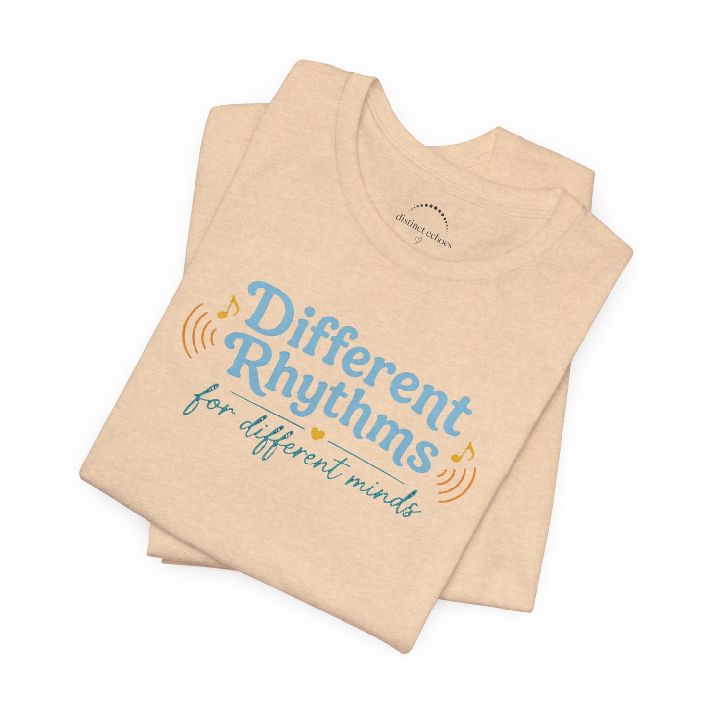 Different Rhythms for Different Minds Tee