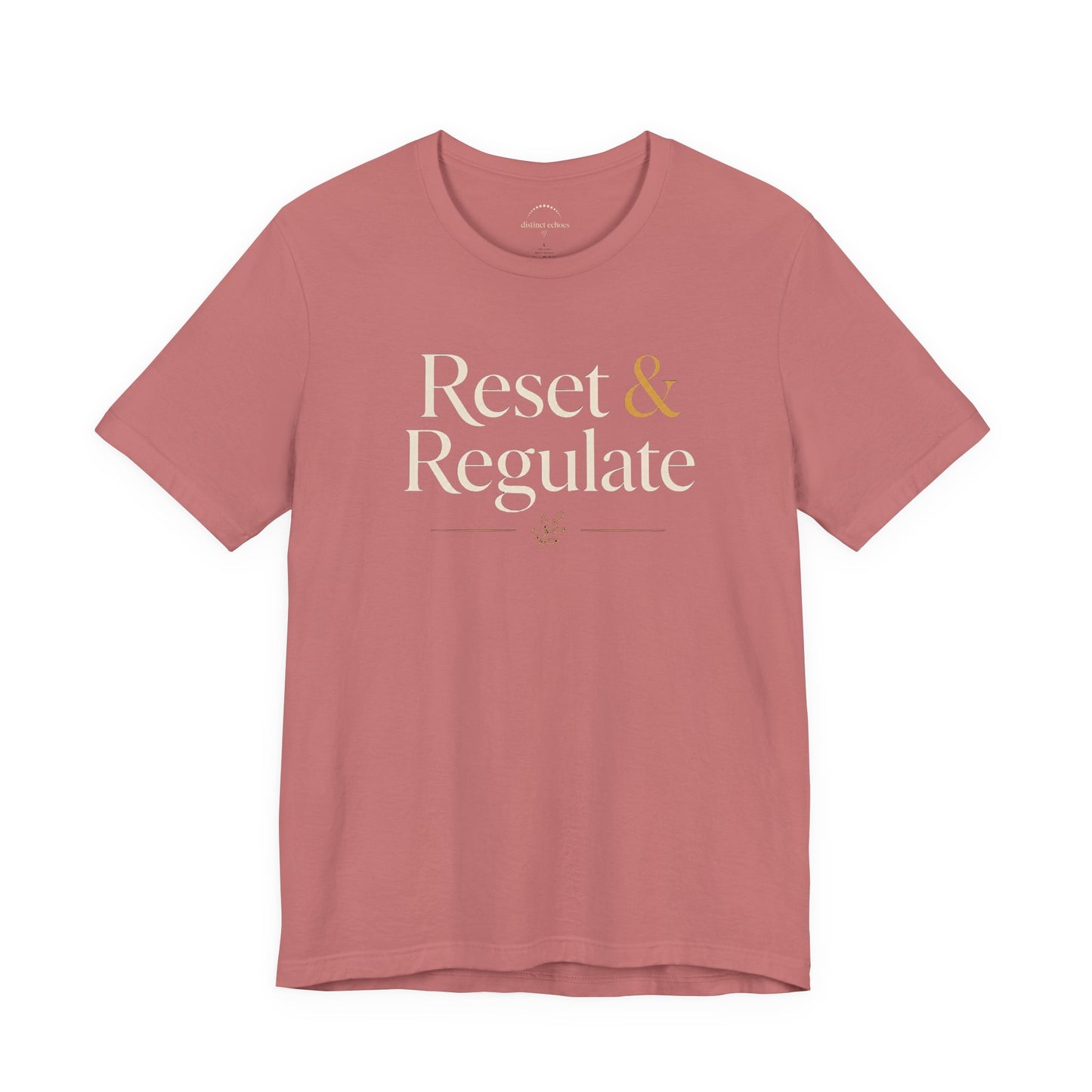 Reset & Regulate T-Shirt