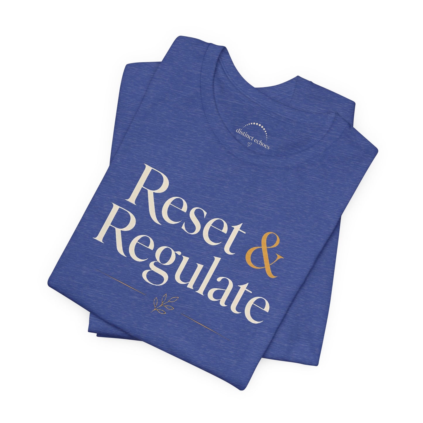 Reset & Regulate T-Shirt