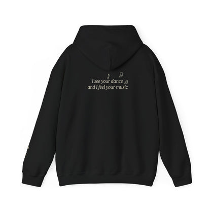 You are Not Alone Hoodie— “I see your dance and I feel your music” cozy pullover