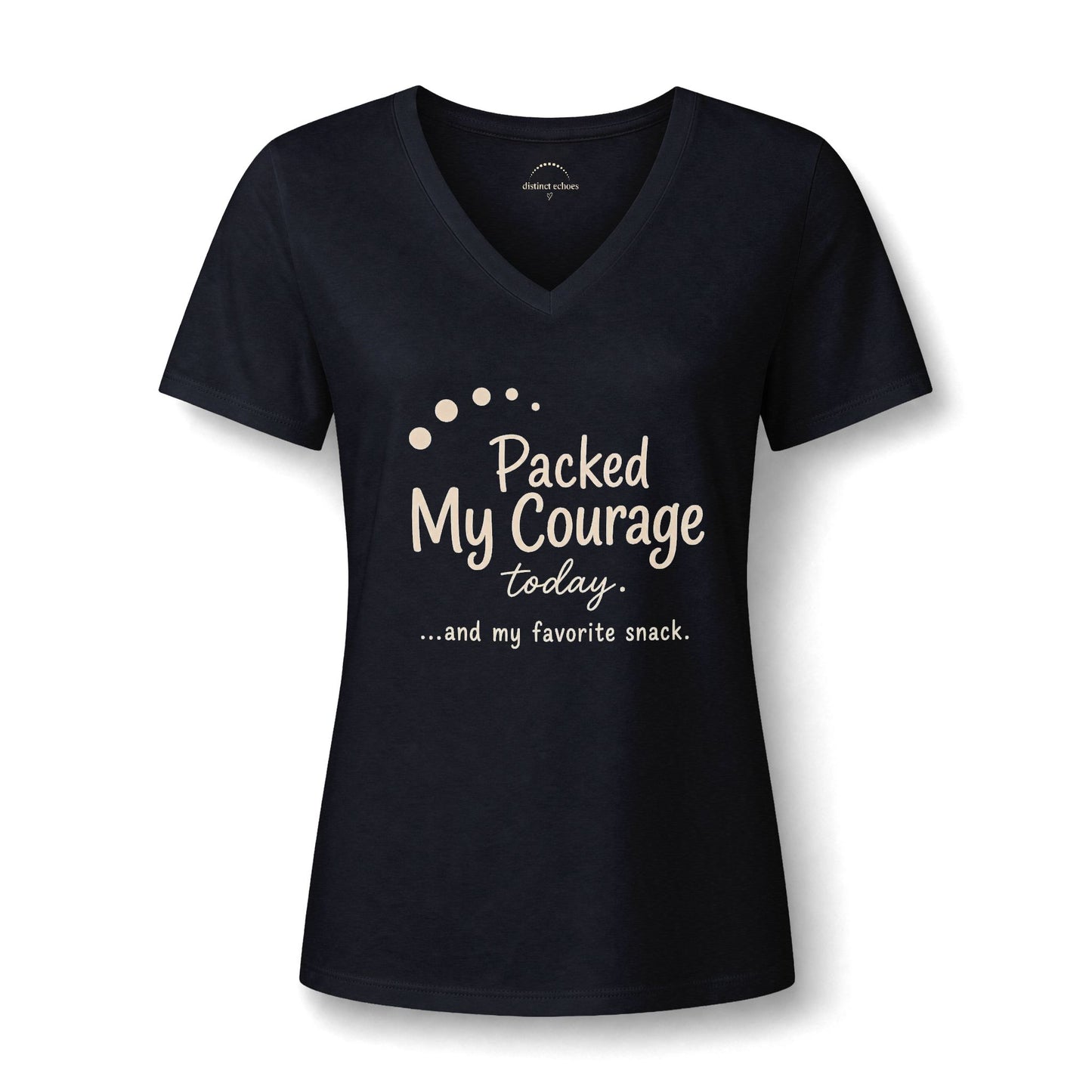 Packed My Courage Today Women’s V-Neck Tee — Humorous Inspirational Graphic