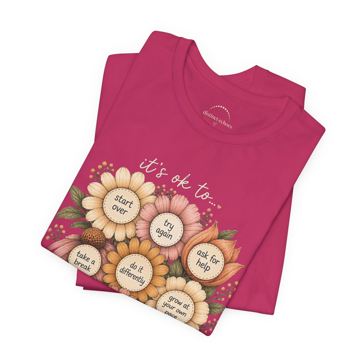 Floral Affirmation T-Shirt — Positive Reminders