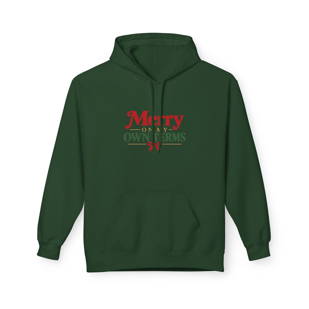Merry on My Own Terms - Christmas Midweight Fleece Hoodie