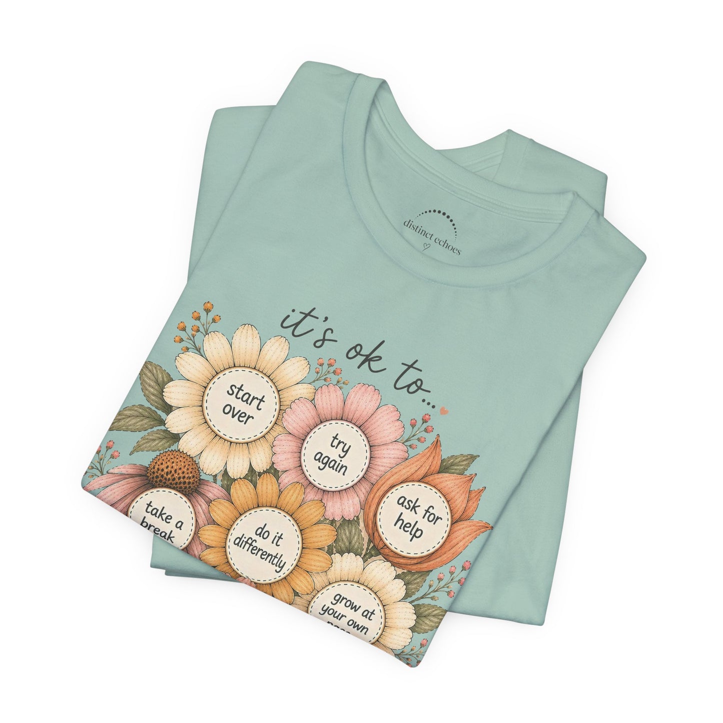 Floral Affirmation T-Shirt — Positive Reminders
