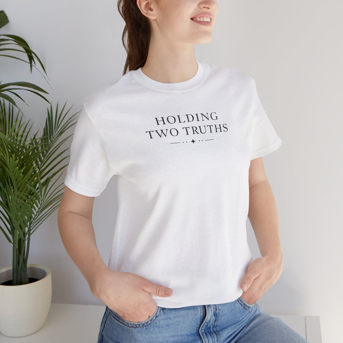 Holding Two Truths Tee — Both Truths Belong
