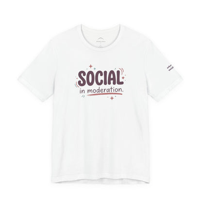 Social in Moderation T-Shirt — Introvert Friendly Graphic Tee