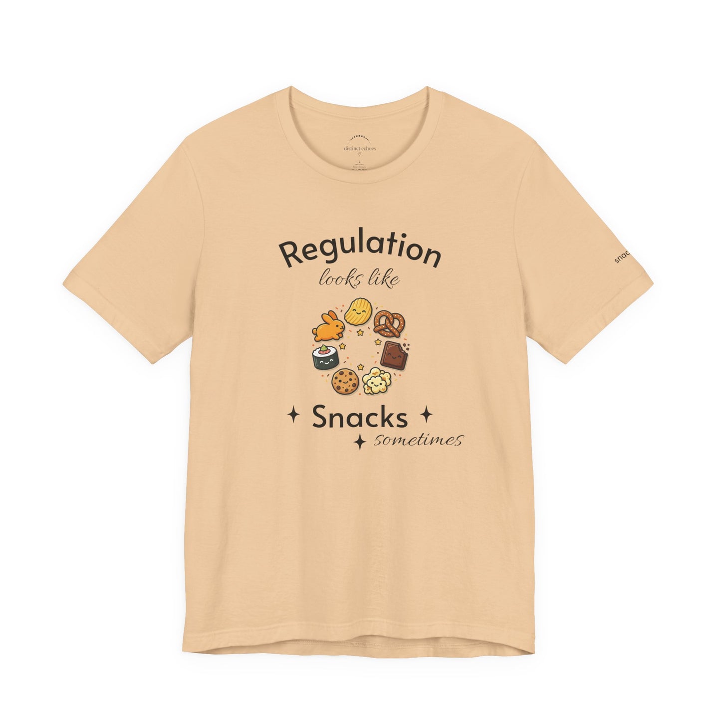 Regulation Looks Like Snacks Tee — Funny Mental Health Snack Graphic T-Shirt