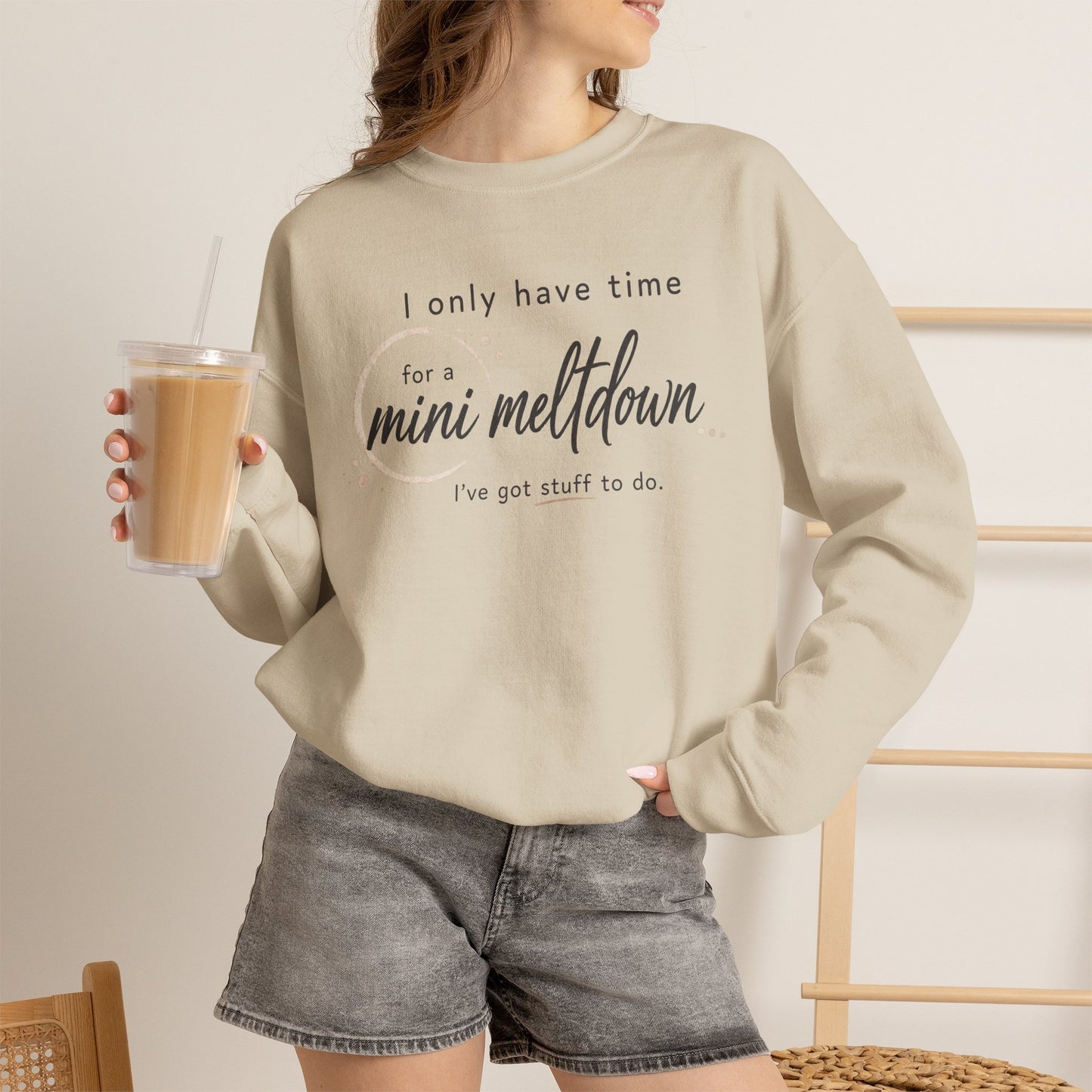Cozy Sweatshirt — 'Mini Meltdown'