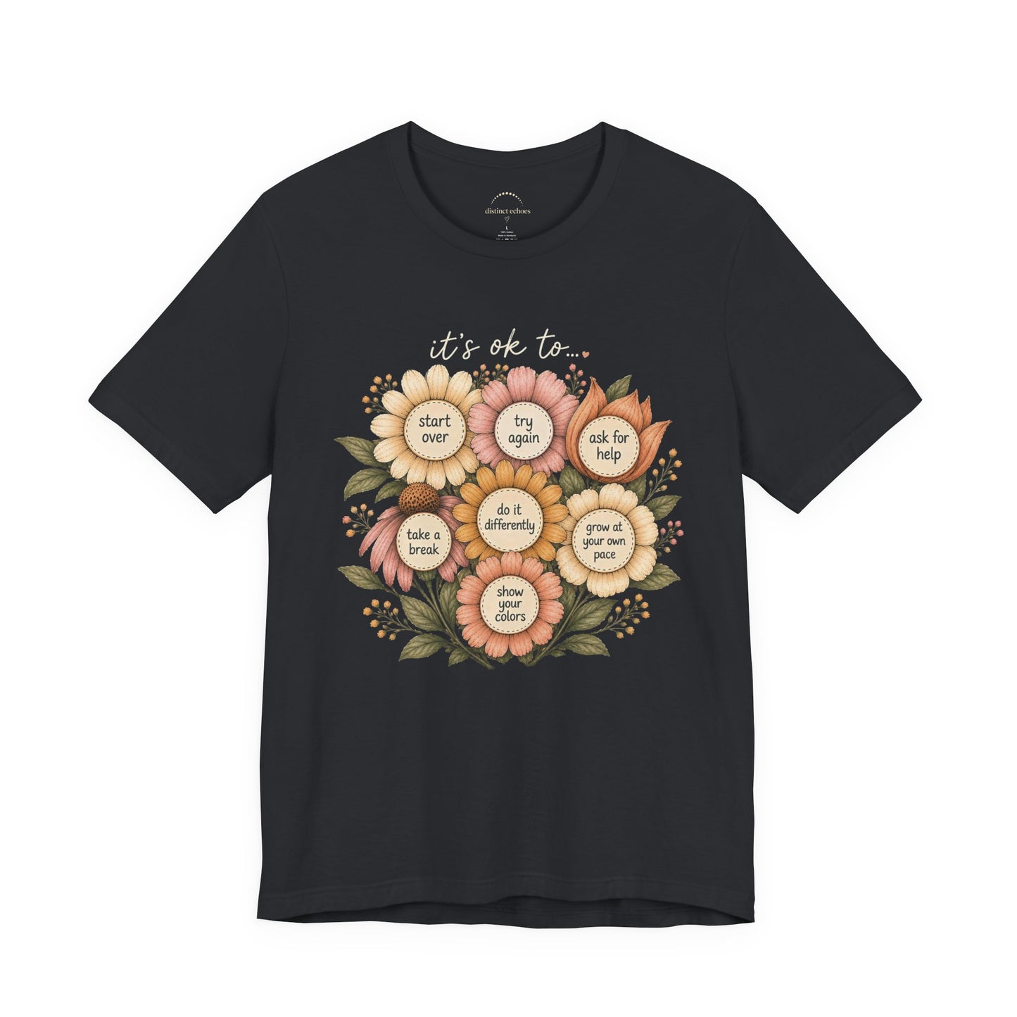 Floral Affirmation T-Shirt — Positive Reminders
