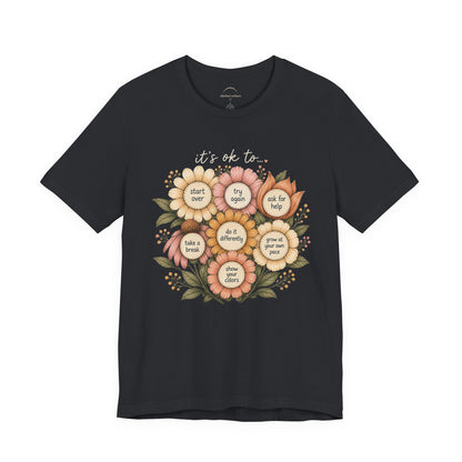 Floral Affirmation T-Shirt — Positive Reminders