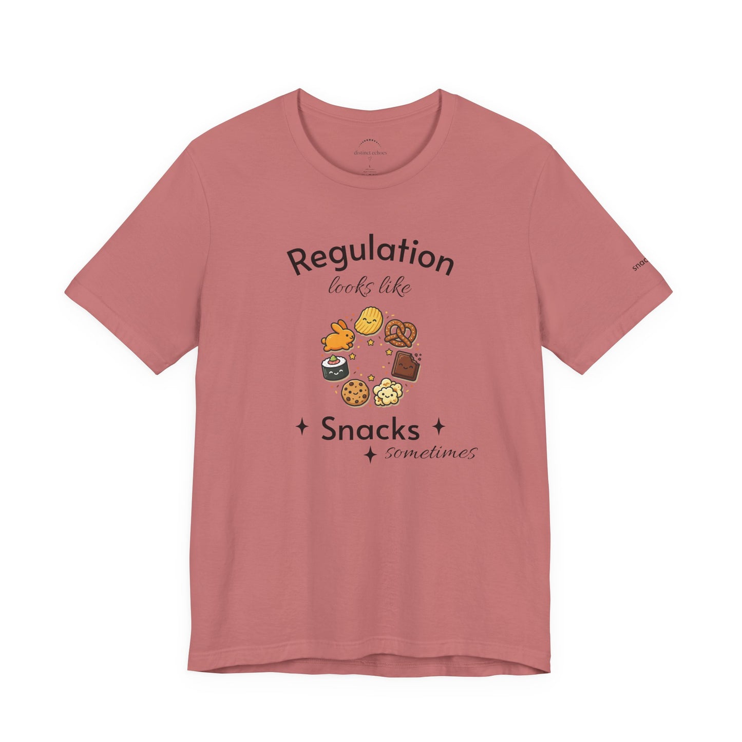 Regulation Looks Like Snacks Tee — Funny Mental Health Snack Graphic T-Shirt