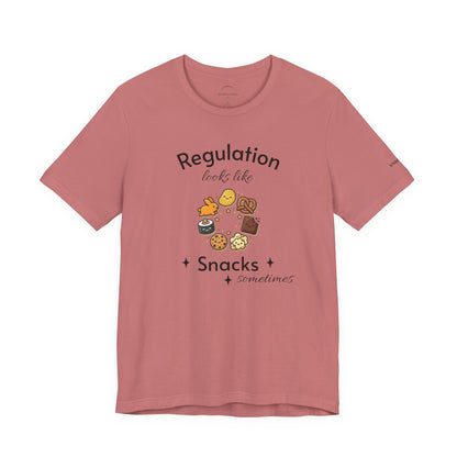 Regulation Looks Like Snacks Tee — Funny Mental Health Snack Graphic T-Shirt