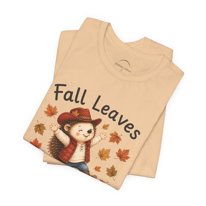 Fall Leaves Make Me Happy Tee — Cute Hedgehog Autumn Graphic T-Shirt