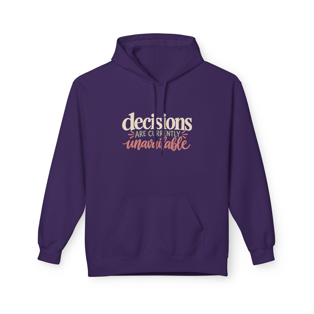 "Decisions Are Currently Unavailable" Graphic Midweight Fleece Hoodie