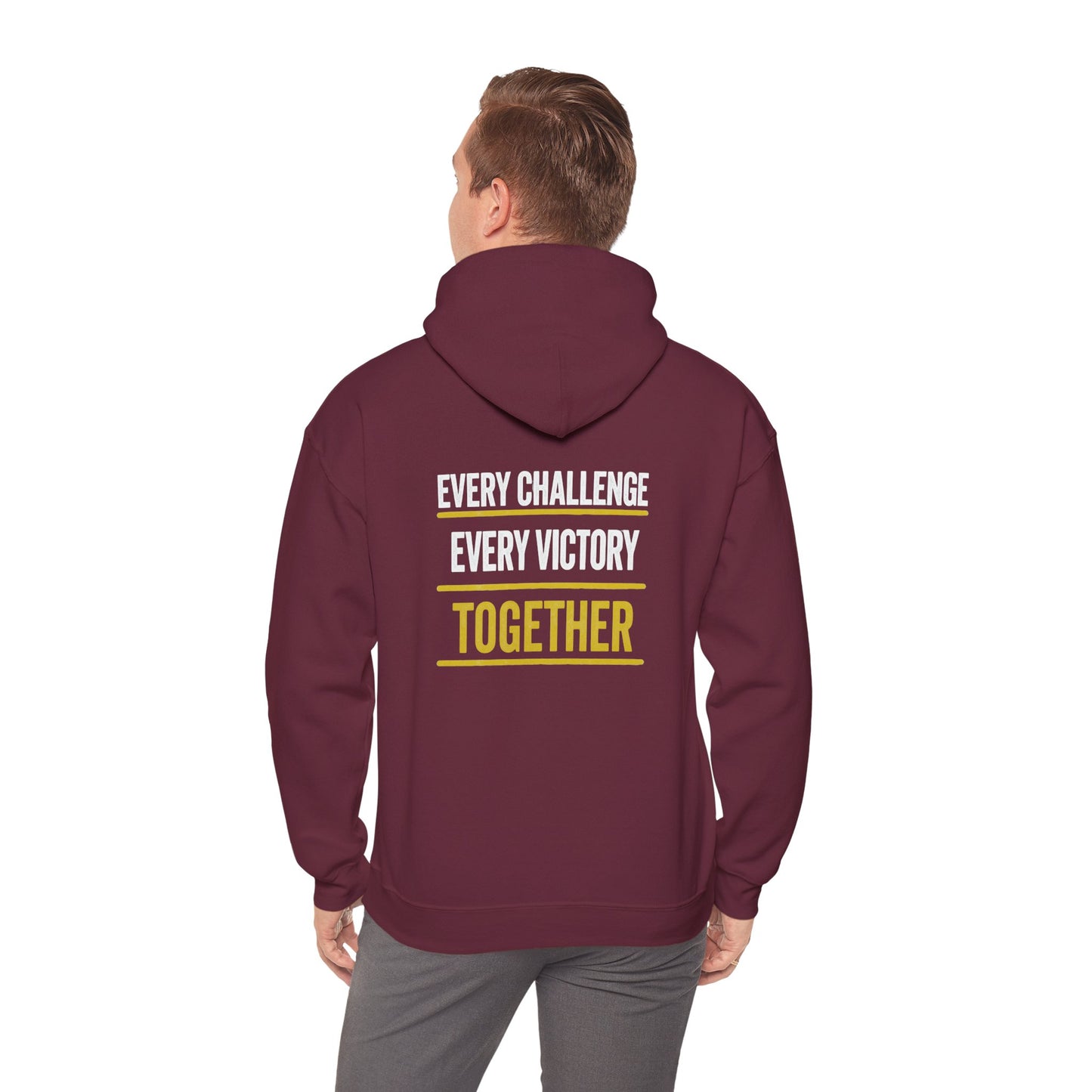 Together Hoodie — “Every Challenge Every Victory Together” Motivational Pullover