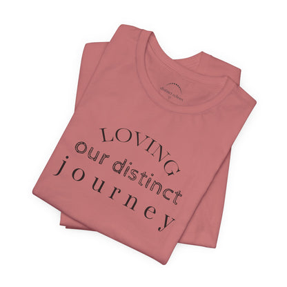 Loving Our Distinct Journey Tee - Neurodiverse Family Life