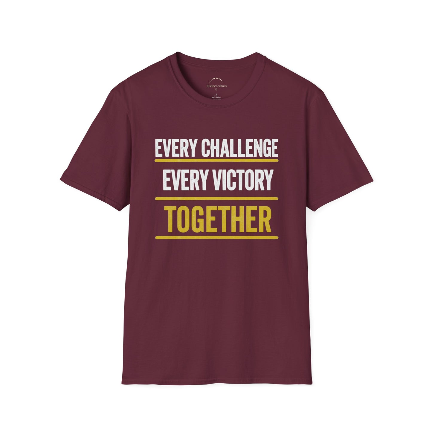 Every Challenge Every Victory Together T-Shirt
