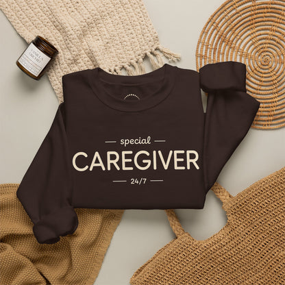 Caregiver Crewneck Sweatshirt — "Special Caregiver 24/7" Comfort Pullover