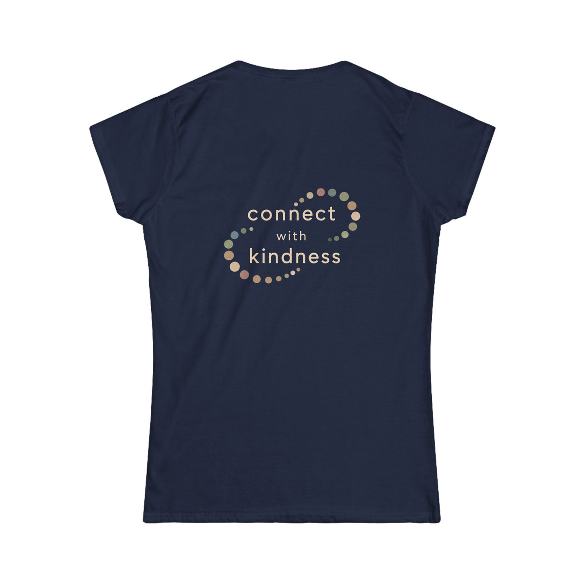 "Connect with Kindness" - Women's Softstyle Layering Tee