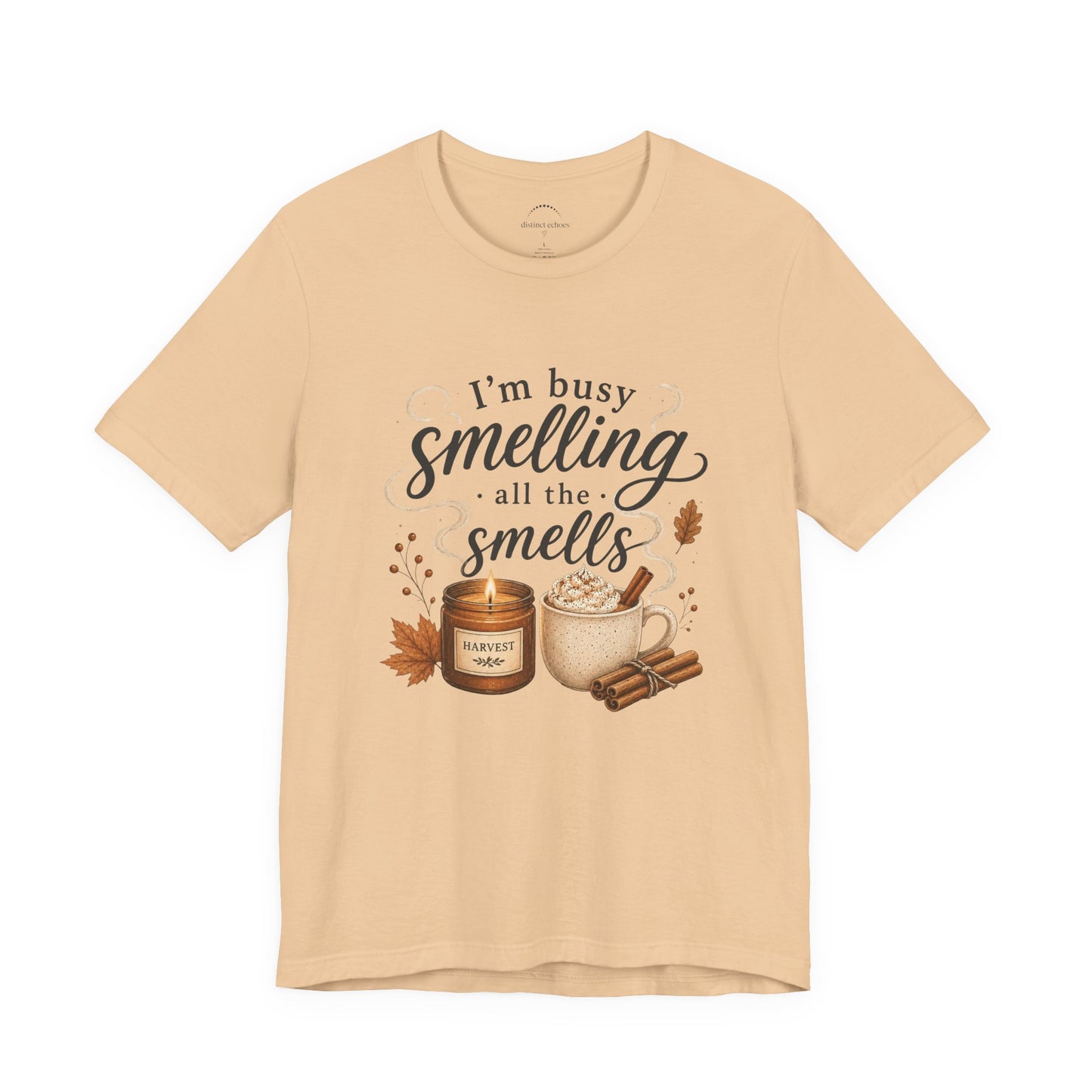 Fall Candle Lovers T-Shirt — "I'm Busy Smelling All the Smells"