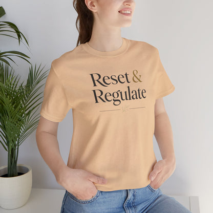 Reset & Regulate T-Shirt