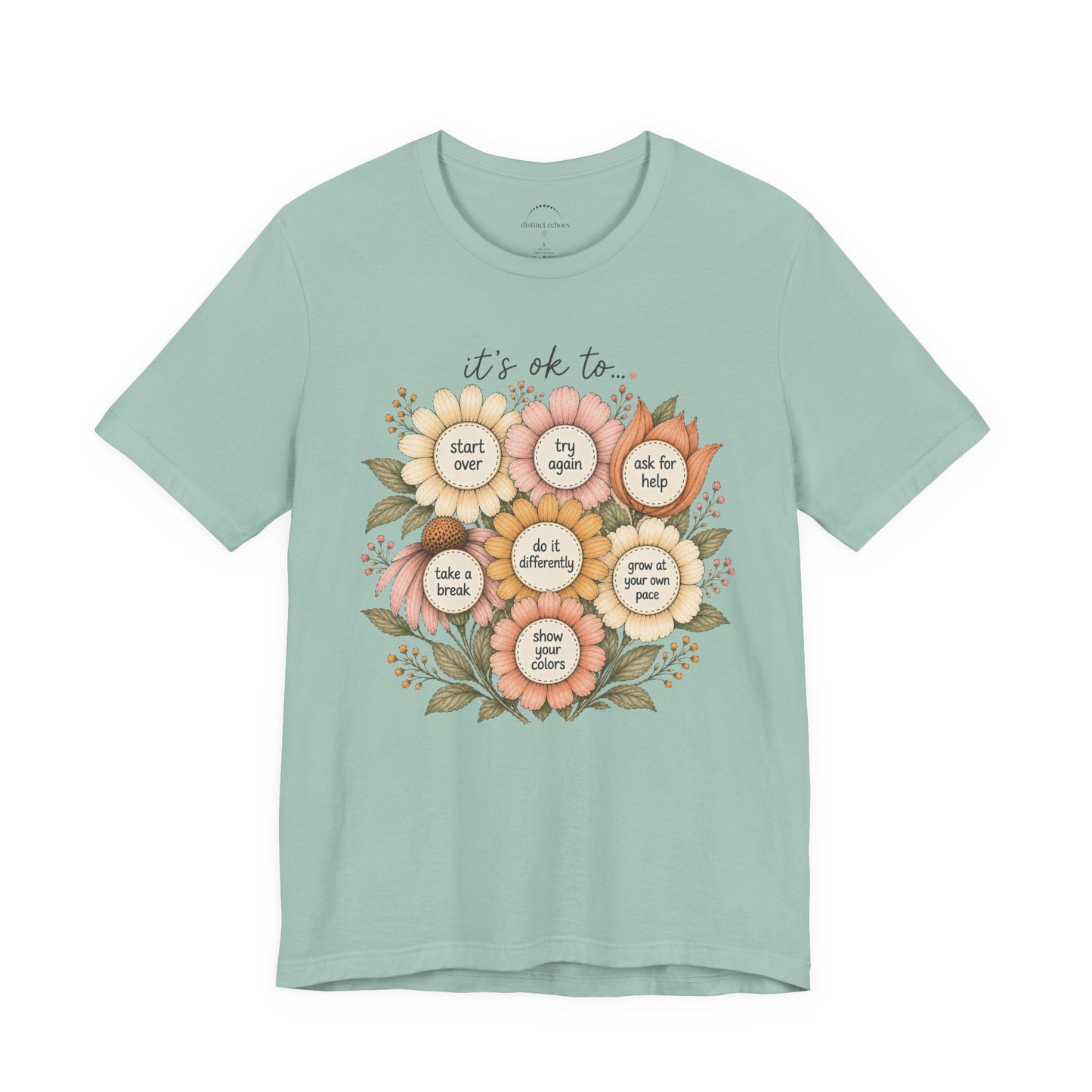 Floral Affirmation T-Shirt — Positive Reminders
