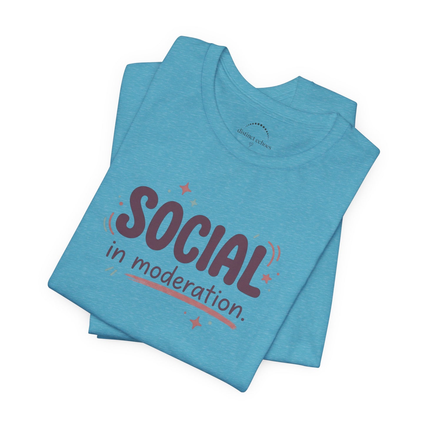 Social in Moderation T-Shirt — Introvert Friendly Graphic Tee