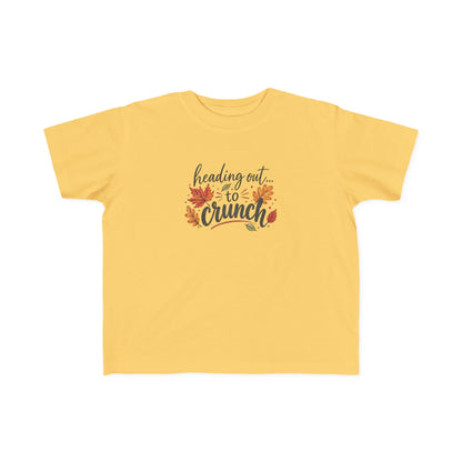 Toddler Tee — "Heading Out to Crunch" Fall Shirt